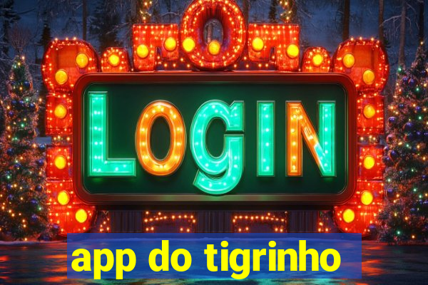 app do tigrinho